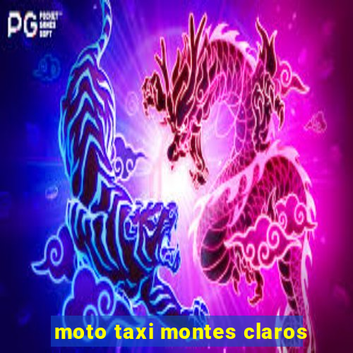moto taxi montes claros